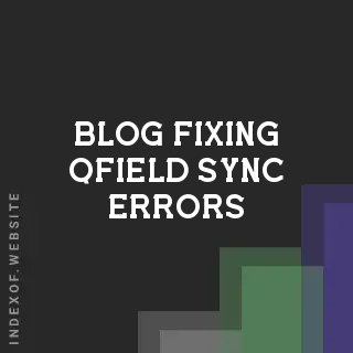Fixing QField Sync Errors: Solving Date and Time Difference Issues | Logo - Indexof